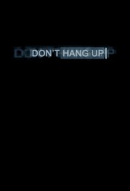 dont-hang-up-2016-full-movie-free-download