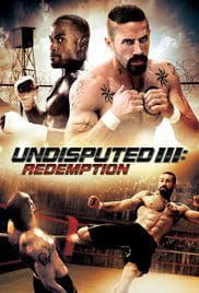 Undisputed 3 Redemption 2010 Bluray Full Movie Free Download