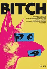 Bitch 2017 Movie Free Download Full HD 720p