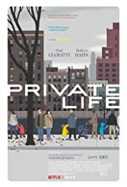 Private Life 2018 Full Movie Free Download HD 720p