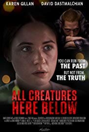 All Creatures Here Below 2018 Full Movie Download Free HD 720p