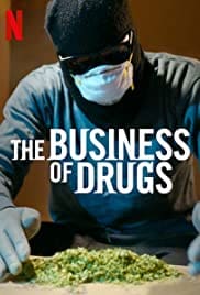 The Business of Drugs 2020 Season 1 Full HD Free Download 720p
