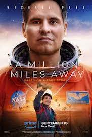 A Million Miles Away 2023 Full Movie Download Free HD 720p