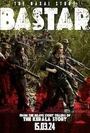 Bastar The Naxal Story 2024 Full Movie Download Free